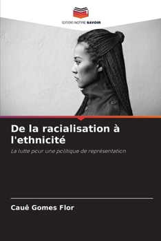Paperback De la racialisation à l'ethnicité [French] Book