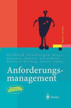 Paperback Anforderungsmanagement: Formale Prozesse, Praxiserfahrungen, Einführungsstrategien Und Toolauswahl [German] Book