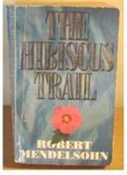 Paperback The Hibiscus Trail Book