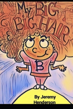 Paperback My Big Big Hair: The one with color pictures Book