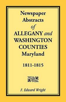 Paperback Newspaper Abstracts of Allegany and Washington Counties, 1811-1815 Book