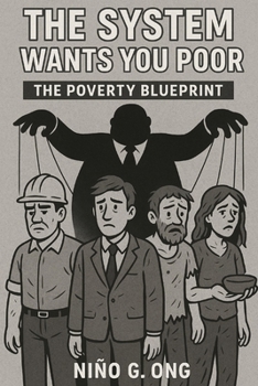 Paperback The System Wants You Poor Book