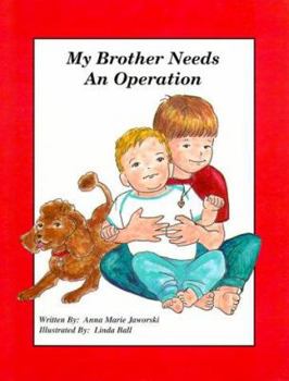Hardcover My Brother Needs an Operation Book