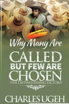 Paperback Why Many are Called but Few are Chosen: The Distinguishing Factor Book