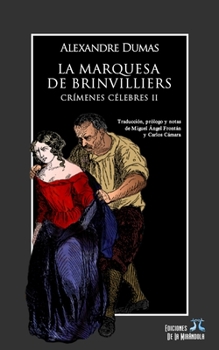Paperback La marquesa de Brinvilliers. Crímenes célebres II [Spanish] Book
