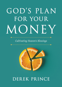 Paperback God's Plan for Your Money: Cultivating Heaven's Blessings Book