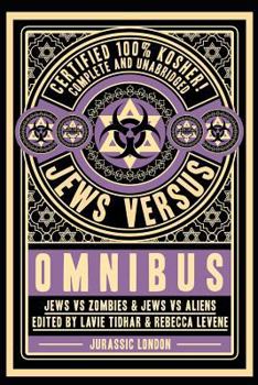 Paperback Jews Vs Omnibus: Jews Vs Aliens and Jews Vs Zombies Book