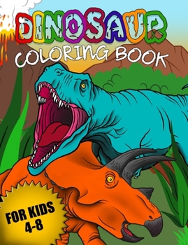 Paperback Dinosaur Coloring Book for Kids 4-8 Book