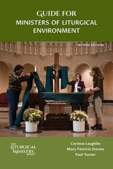 Paperback Guide for Ministers of Liturgical Environment, Second Edition Book