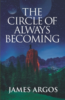 Paperback The Circle of Always Becoming Book