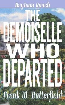 Paperback The Demoiselle Who Departed Book