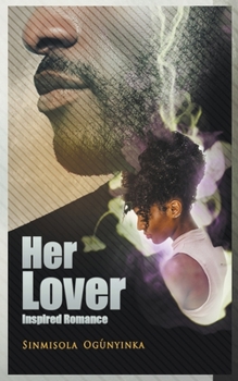 Her Lover (Inspired Romance)