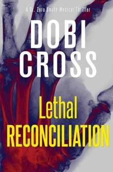 Paperback Lethal Reconciliation: A gripping medical thriller Book