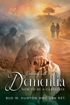 Dealing with Dementia: How to be a Caregiver