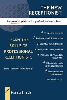 Paperback The New Receptionist: An essential guide to the professional workplace Book