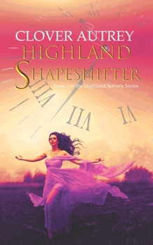 Paperback Highland Shapeshifter: a Highland Sorcery novel Book