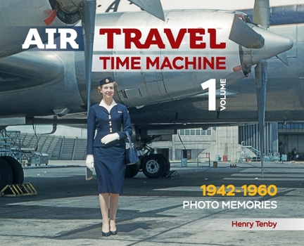 Hardcover Air Travel. Time Machine. 1 Volume: Photo memories 1942-1960 Book