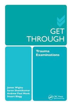 Hardcover Get Through Trauma Examinations Book