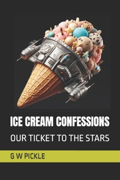 Paperback Ice Cream Confessions: Our Ticket to the Stars Book