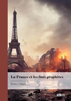 Paperback La France et les faux prophètes [French] Book