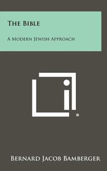Hardcover The Bible: A Modern Jewish Approach Book