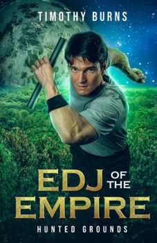 Paperback Edj of the Empire: Hunted Grounds: Edj of the Empire Book 3 Book