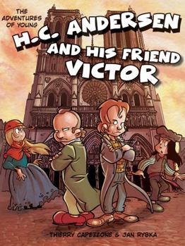 Hardcover The Adventures of Young H. C. Andersen and His Friend Victor (Adventures of H.c. Andersen) Book