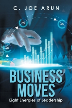 Paperback Business Moves: Eight Energies of Leadership Book