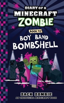 Paperback Diary of a Minecraft Zombie Book 40: Boy Band Bombshell Book