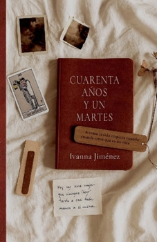 Paperback Cuarenta Años Y Un Martes [Spanish] Book