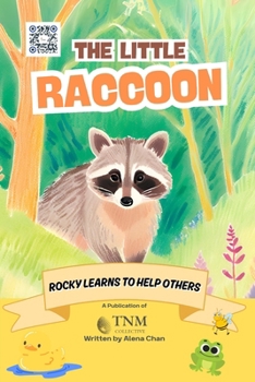 Paperback The Little Raccoon: Rocky learns to help others Book