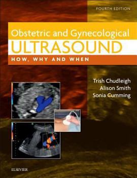 Hardcover Obstetric & Gynaecological Ultrasound: How, Why and When Book