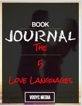 Paperback Book Journal: The 5 Love Languages: The Secret to Love that Lasts by Gary Chapman Book