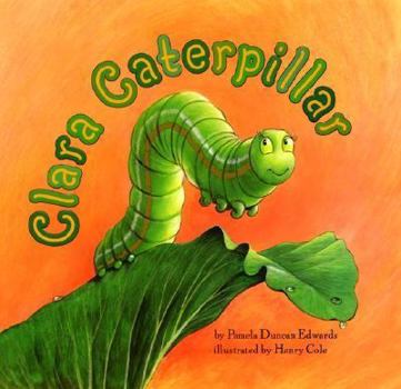 Hardcover Clara Caterpillar Book