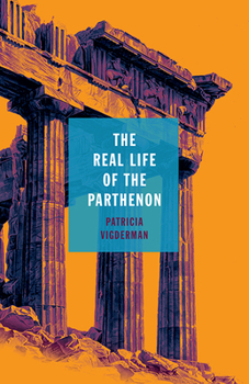 Paperback The Real Life of the Parthenon Book