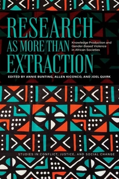 Hardcover Research as More Than Extraction: Knowledge Production and Gender-Based Violence in African Societies Book