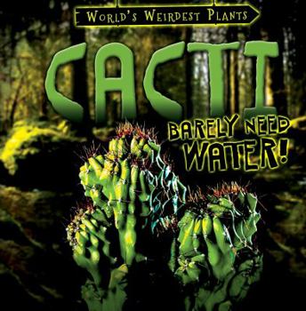 Paperback Cacti Barely Need Water! Book