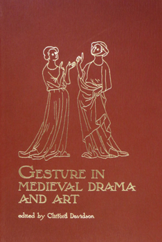 Hardcover Gesture in Medieval Drama and Art Book