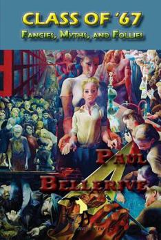 Paperback Class of '67: Fancies, Myths, and Follies Book