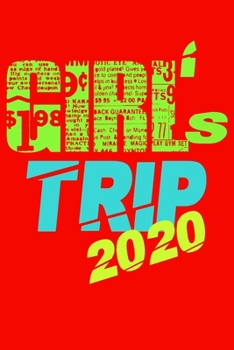 Paperback Girls Trip 2020 Notebook Book