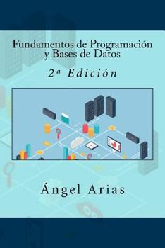 Paperback Fundamentos de Programación y Bases de Datos: 2a Edición [Spanish] Book