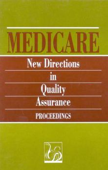 Paperback Medicare: New Directions in Quality Assurance Proceedings Book