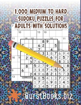 Paperback 1,000 Medium to Hard Sudoku Puzzles for Adults with Solutions Book