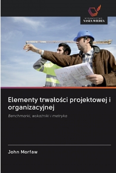 Paperback Elementy trwalości projektowej i organizacyjnej [Polish] Book