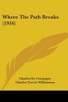 Paperback Where The Path Breaks (1916) Book