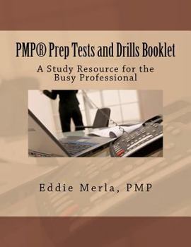 Paperback Pmp Prep Tests and Drills Booklet: A Study Resource for the Busy Professional Book