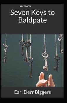 Seven Keys to Baldpate Illustrated