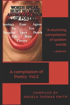 Paperback Words Speak; Hurt No More Anthology book of Poetry: A Compilation of Poetry Vol 2 Book