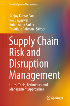 Hardcover Supply Chain Risk and Disruption Management: Latest Tools, Techniques and Management Approaches Book