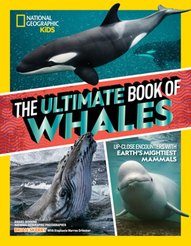 Library Binding The Ultimate Book of Whales: Up-Close Encounters with Earth's Mightiest Mammals Book